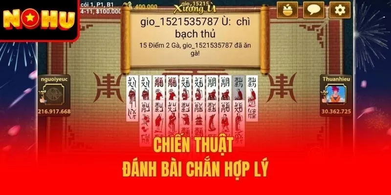 Chiến thuật đánh bài chắn hợp lý