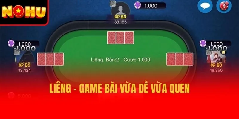 Liêng - Game bài vừa dễ vừa quen