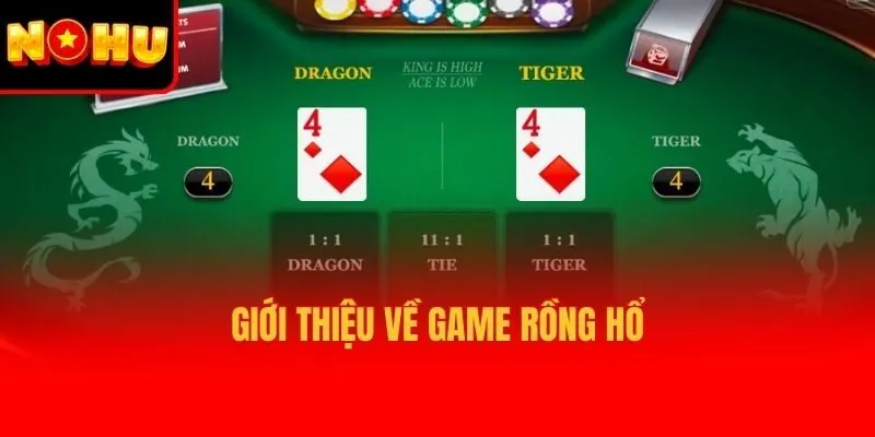 Giới thiệu về game rồng hổ
